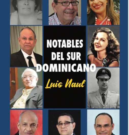 “Notables del Sur Dominicano”, de Luis Naut