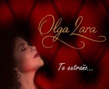 “TE EXTRAÑO” DE OLGA LARA